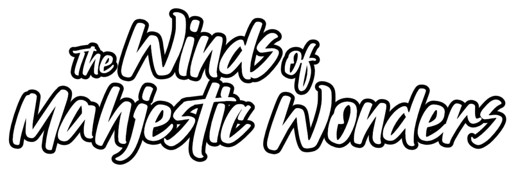 The Winds of Mahjestic Wonders